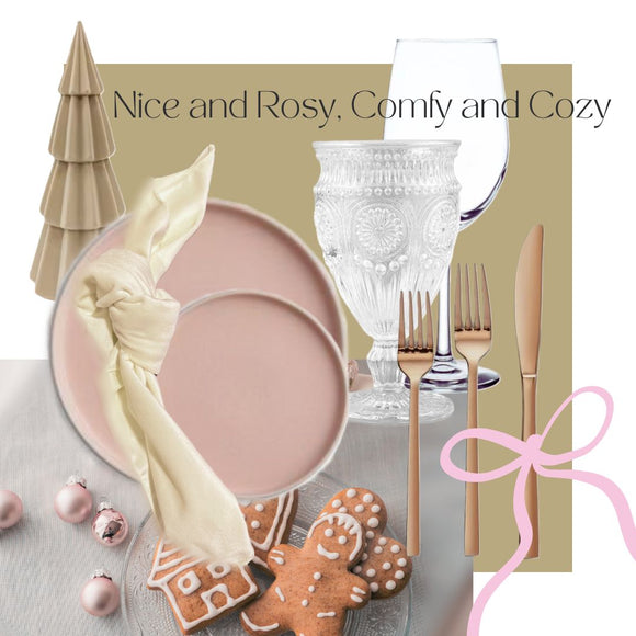 Nice and Rosy, Comfy and Cozy